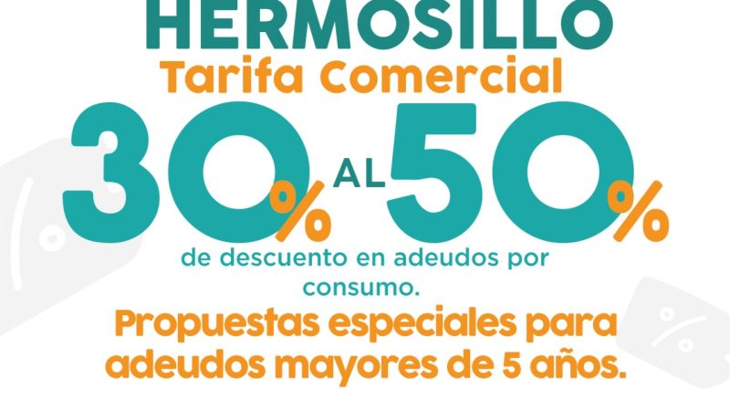 Invitan a Jornada Comercial de Agua de Hermosillo: Regulariza tu servicio con atractivos descuentos