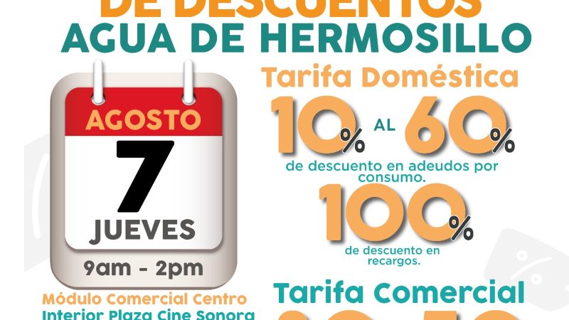 Invita Agua de Hermosillo a Jornada de Descuentos este jueves 7 de agosto